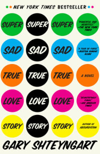 Cover image: Super Sad True Love Story 9781400066407