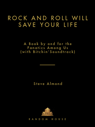 Cover image: Rock and Roll Will Save Your Life 9781400066209
