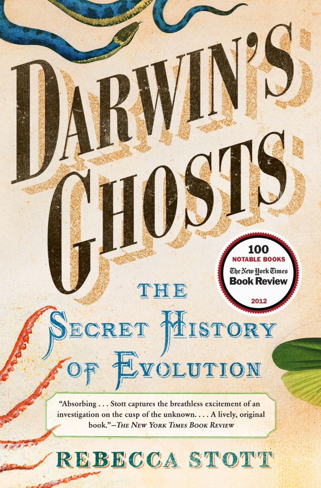Darwin’s Ghosts The Secret History of Evolution