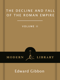 Cover image: The Decline and Fall of the Roman Empire, Volume II 9780679601494