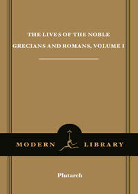 Cover image: Plutarch's Lives, Volume 1 9780679600084