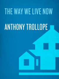 Cover image: The Way We Live Now 9780679601838