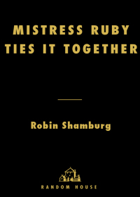 Cover image: Mistress Ruby Ties It Together 9780812991543