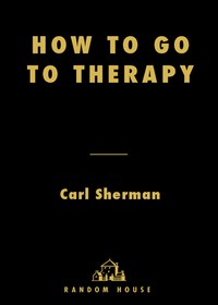 Cover image: How to Go to Therapy 9780812991871