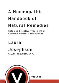 Cover image: A Homeopathic Handbook of Natural Remedies 9780812991888