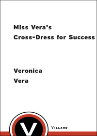 Cover image: Miss Vera's Cross-Dress for Success 9780812991956