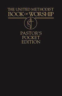Imagen de portada: The United Methodist Book of Worship Pastor's Pocket Edition 9780687035755
