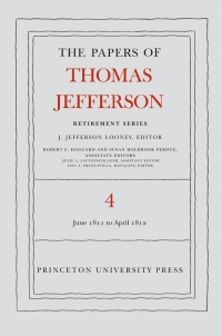 Cover image: The Papers of Thomas Jefferson, Retirement Series, Volume 4 9780691135656