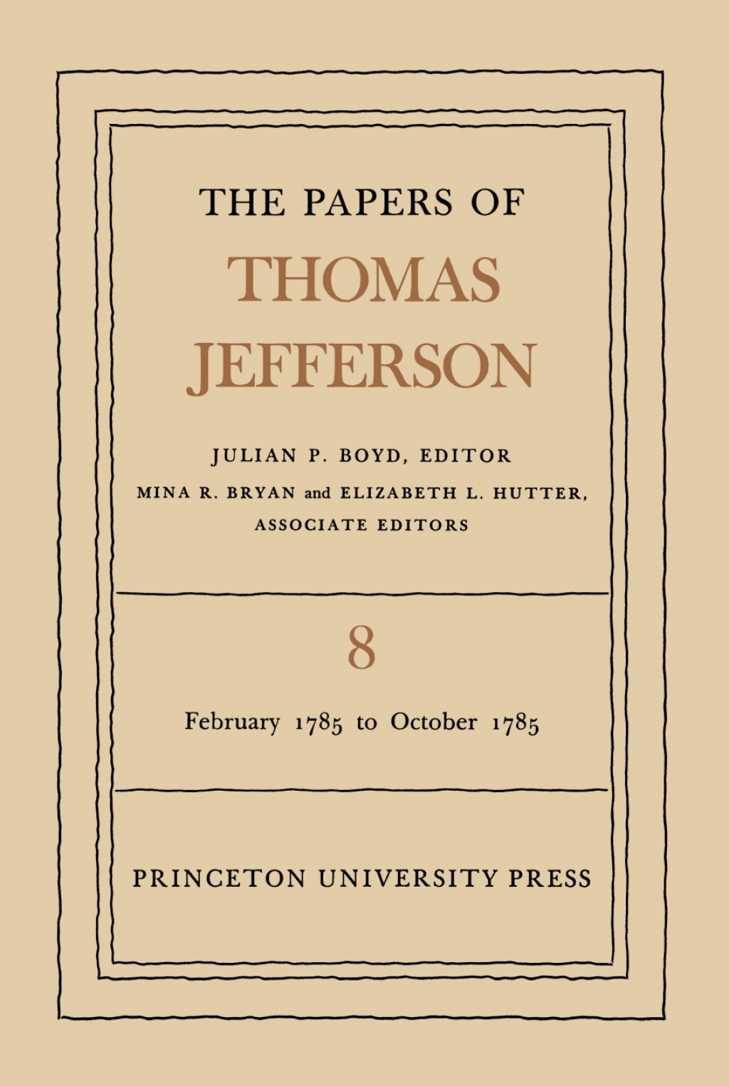 The Papers of Thomas Jefferson  Volume 8 (eBook) - Thomas Jefferson,