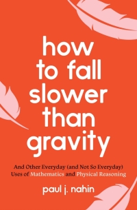 Omslagafbeelding: How to Fall Slower Than Gravity 9780691176918