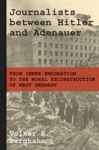 Cover image: Journalists between Hitler and Adenauer 9780691179636