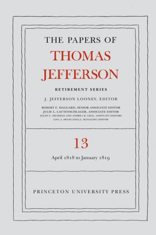 Cover image: The Papers of Thomas Jefferson: Retirement Series, Volume 13 9780691172835