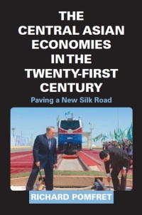 Omslagafbeelding: The Central Asian Economies in the Twenty-First Century 9780691182216