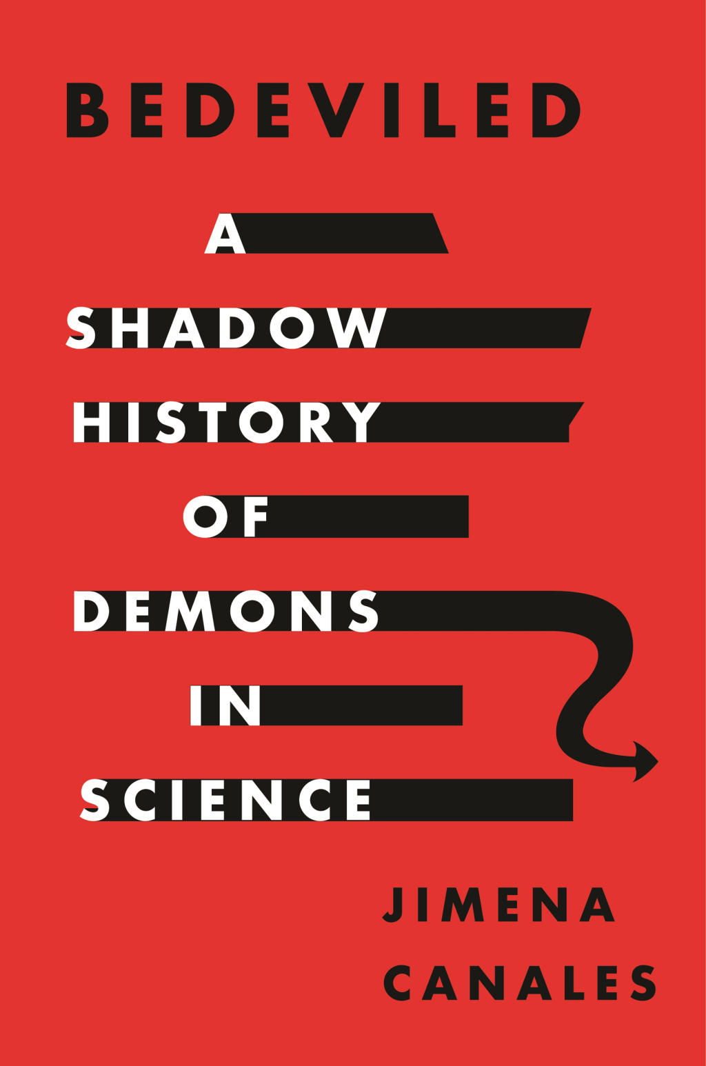 Bedeviled A Shadow History of Demons in Science