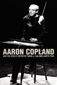 Imagen de portada: Aaron Copland and His World 9780691124704