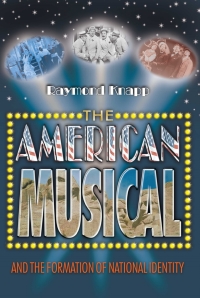 Imagen de portada: The American Musical and the Formation of National Identity 9780691118642