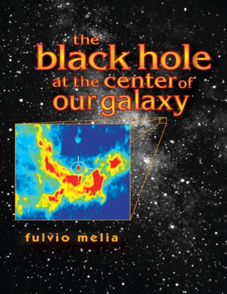 Omslagafbeelding: The Black Hole at the Center of Our Galaxy 9780691095059