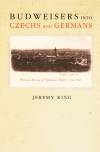 Cover image: Budweisers into Czechs and Germans 9780691122342