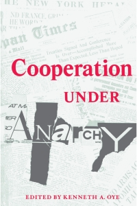 Cover image: Cooperation under Anarchy 9780691022406