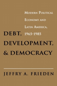 Imagen de portada: Debt, Development, and Democracy 9780691003993