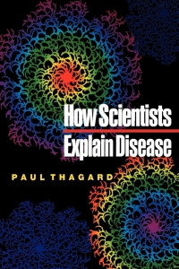 Cover image: How Scientists Explain Disease 9780691002613