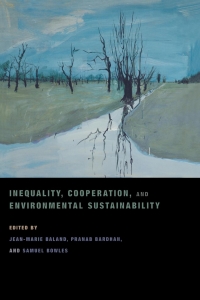 Cover image: Inequality, Cooperation, and Environmental Sustainability 9780691128795