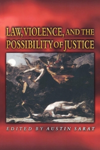 Cover image: Law, Violence, and the Possibility of Justice 9780691048444