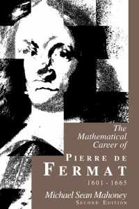 Omslagafbeelding: The Mathematical Career of Pierre de Fermat, 1601-1665 2nd edition 9780691081199