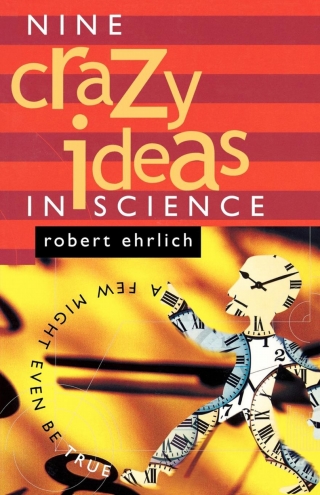 Cover image: Nine Crazy Ideas in Science 9780691094953