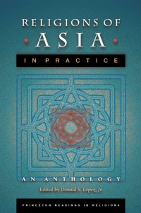 صورة الغلاف: Religions of Asia in Practice 9780691090603