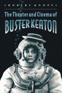 صورة الغلاف: The Theater and Cinema of Buster Keaton 9780691004419