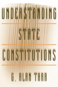 Cover image: Understanding State Constitutions 9780691070667