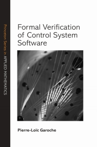 Immagine di copertina: Formal Verification of Control System Software 9780691181301