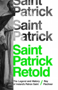 Cover image: Saint Patrick Retold 9780691217468