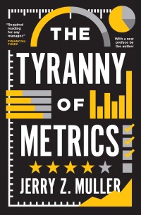 Omslagafbeelding: The Tyranny of Metrics 9780691191911