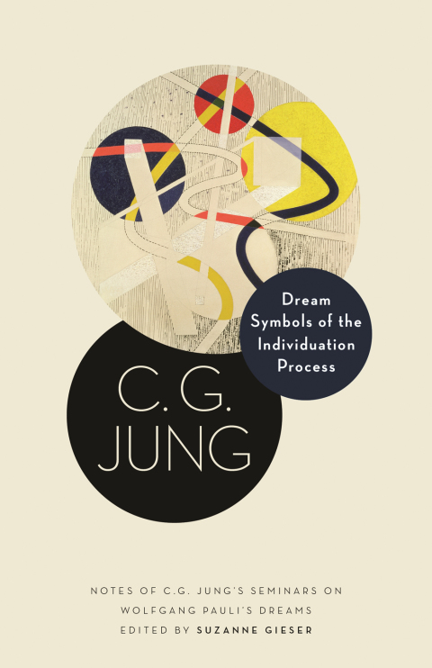 Dream Symbols of the Individuation Process: Notes of C. G. Jung's Seminars on Wolfgang Pauli's Dreams - FULL INSTANT DOWNLOAD | PDF DOCX EPUB