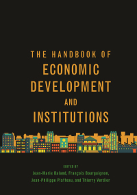 Cover image: The Handbook of Economic Development and Institutions 9780691191218