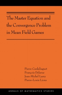 Omslagafbeelding: The Master Equation and the Convergence Problem in Mean Field Games 9780691190709