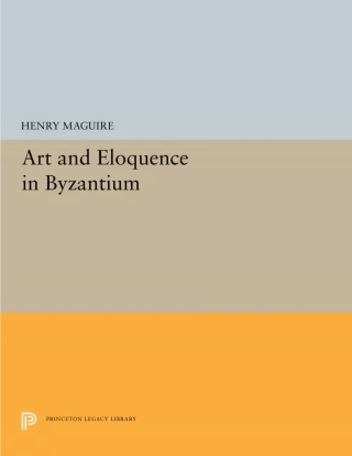 Cover image: Art and Eloquence in Byzantium 9780691039725