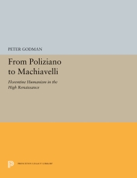 Cover image: From Poliziano to Machiavelli 9780691655284
