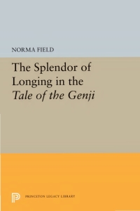 Cover image: The Splendor of Longing in the Tale of the Genji 9780691656168
