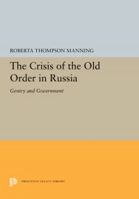 Imagen de portada: The Crisis of the Old Order in Russia 9780691053493