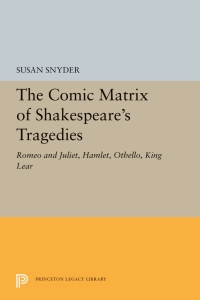 Imagen de portada: The Comic Matrix of Shakespeare's Tragedies 9780691064048