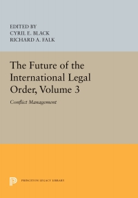 Cover image: The Future of the International Legal Order, Volume 3 9780691620343