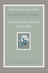 Cover image: Wilhelm Dilthey: Selected Works, Volume VI 9780691195575