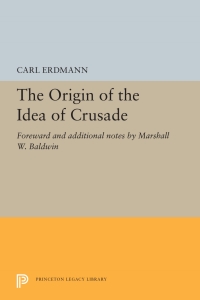 Cover image: The Origin of the Idea of Crusade 9780691615639
