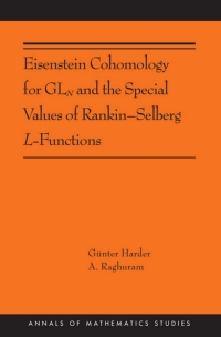 Imagen de portada: Eisenstein Cohomology for GLN and the Special Values of Rankin–Selberg L-Functions 9780691197883