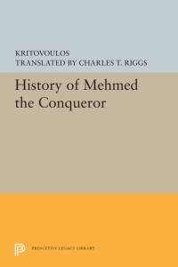 Cover image: History of Mehmed the Conqueror 9780691197913