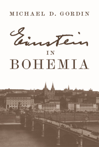 Cover image: Einstein in Bohemia 9780691177373