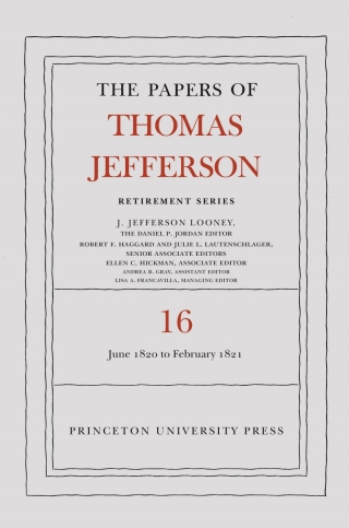 Cover image: The Papers of Thomas Jefferson: Retirement Series, Volume 16 9780691197272